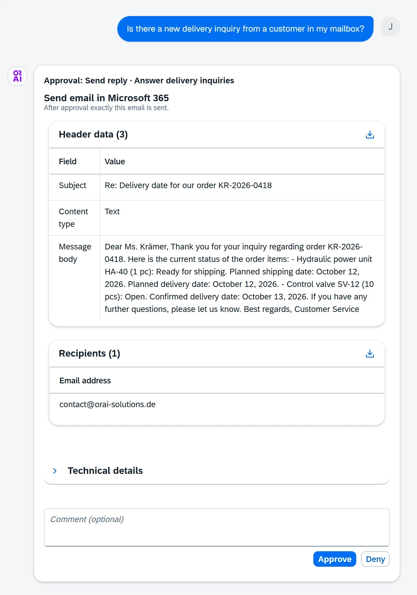 Chat in the ORAI Agent: question about a new delivery inquiry in the mailbox and the approval card with the reply to Ms Krämer, with a date per item.